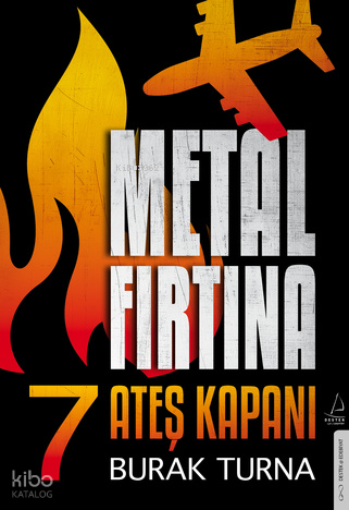 Metal Fırtına 7;Ateş Kapanı