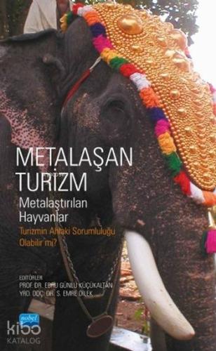 Metalaşan Turizm; Metalaştırılan Hayvanlar