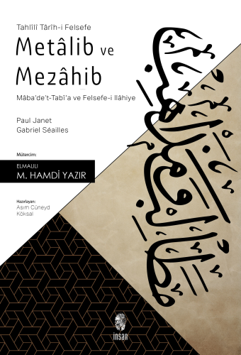 Metalib ve Mezahib; Maba'de't-Tabi'a ve Felsefe-i İlahiye - Kitapiks.c