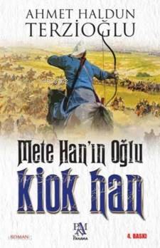 Mete Han'ın Oğlu Kiok Han