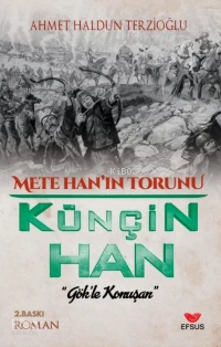 Metehanın Torunu - Künçin Han ;Gök'le Konuşan