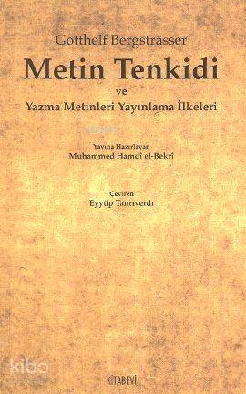 Metin Tenkidi ve Yazma Metinleri Yayınlama İlkeleri