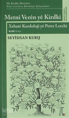 Metni Veren Ye Kirdki Xebate Kurdoloji ye Peter Lerchi