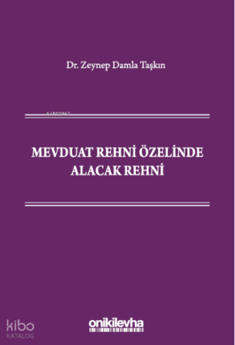 Mevduat Rehni Özelinde Alacak Rehni