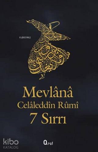 Mevlânâ Celâleddîn Rûmî 7 Sırrı