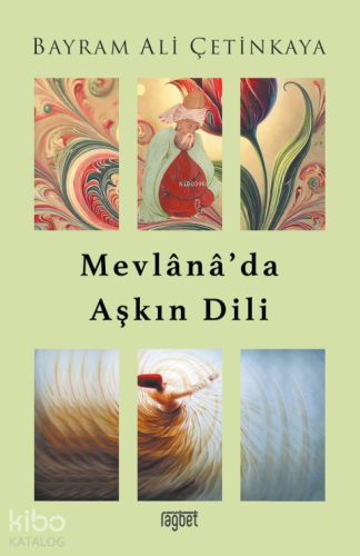 Mevlana’da Aşkın Dili - Kitapiks.com