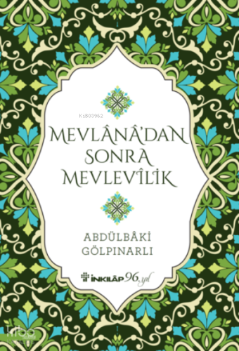 Mevlana’dan Sonra Mevlevilik