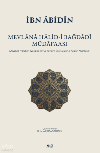 Mevlana Halid-i Bağdadî Müdafaası