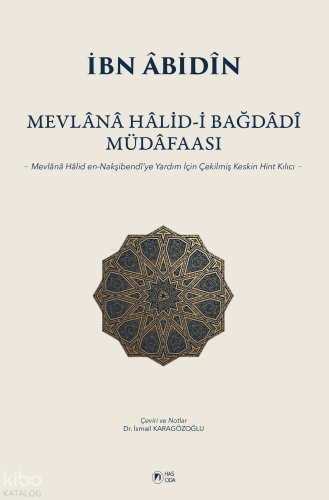 Mevlana Halid-i Bağdadî Müdafaası