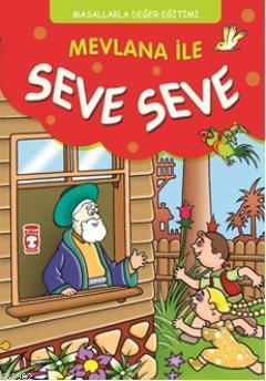 Mevlana ile Seve Seve - Kitapiks.com