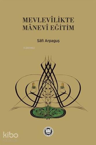 Mevlevîlikte Mânevi Eğitim