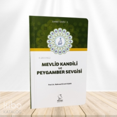 Mevlid Kandili ve Peygamber Sevgisi - Kitapiks.com
