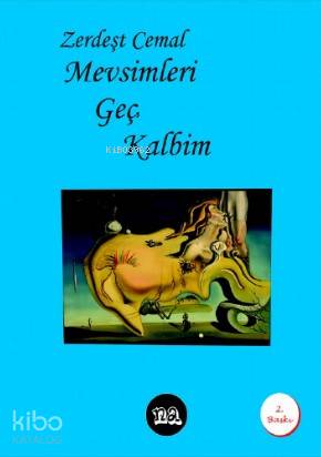 Mevsimleri Geç Kalbim - Kitapiks.com
