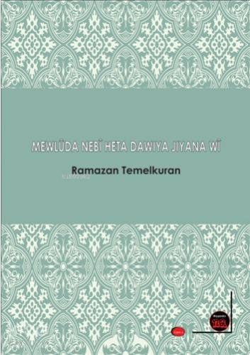 Mewlüda Nebi Heta Dawiya Jiyane wi; ü