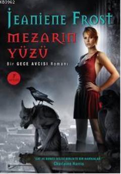 Mezarın Yüzü; Bir Gece Avcısı Romanı - Kitapiks.com
