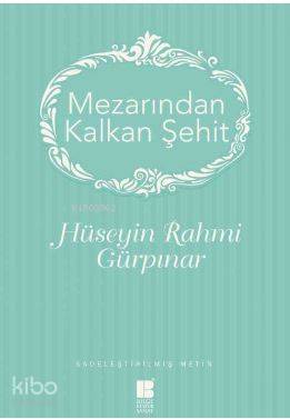 Mezarından Kalkan Şehit