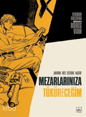 Mezarlarınıza Tüküreceğim - Kitapiks.com