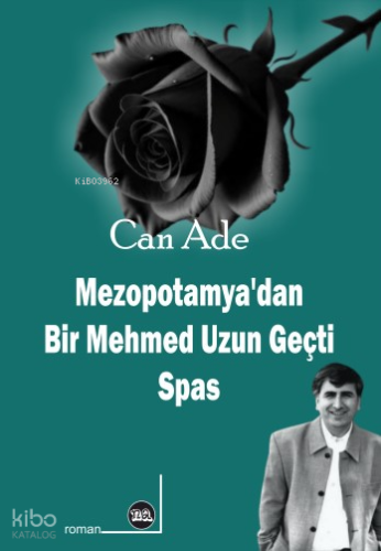 Mezopotamya’dan Bir Mehmed Uzun Geçti
