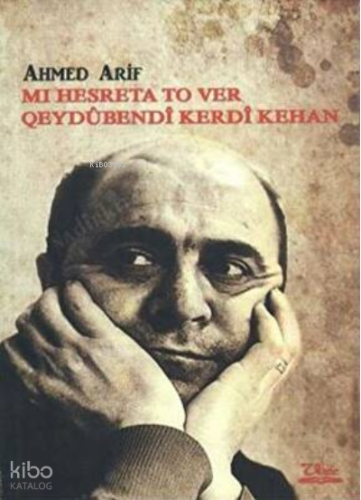 Mi Hesreta To Ver Qeydûbendî Kerdî Kehan