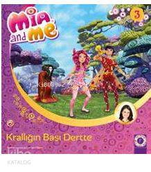 Mia and Me 3 - Krallığın Başı Dertte - Kitapiks.com