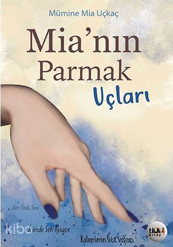 Mia'nın Parmak Uçları