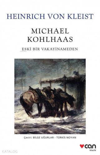 Michael Kohlhaas; Eski Bir Vakayinameden