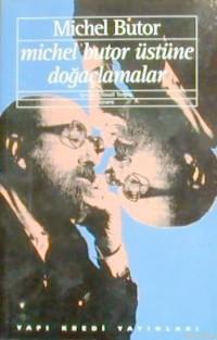Michel Butor Üstüne Doğaçlamalar; Dönüşen Yazı - Kitapiks.com