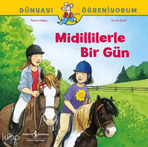 Midillilerle Bir Gün - Dünyayı Öğreniyorum