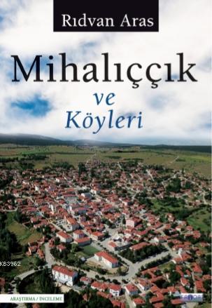 Mihalıççık ve Köyleri - Kitapiks.com