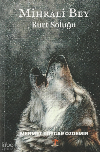 Mihrali Bey;Kurt Soluğu