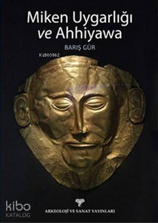 Miken Uygarlığı ve Ahhiyawa