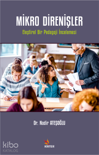 Mikro Direnişler;Eleştirel Bir Pedagoji İncelemesi