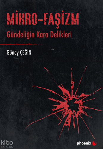 Mikro-Faşizm Gündeliğin Kara Delikleri