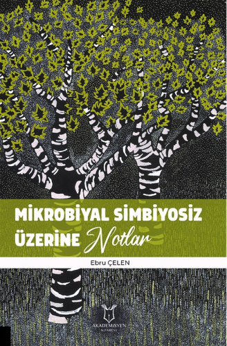 Mikrobiyal Simbiyosiz Üzerine Notlar - Kitapiks.com