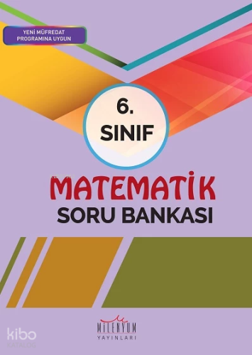 Milenyum Yayınları 6. Sınıf Matematik Soru Bankası