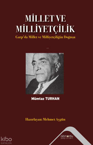 Millet ve Milliyetçilik ;Garp'da Millet ve Milliyetçiliğin Doğuşu