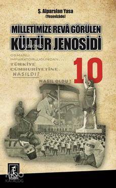 Milletimize Reva Görülen Kültür Jenosidi