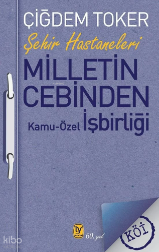 Milletin Cebinden;Kamu-Özel İşbirliği