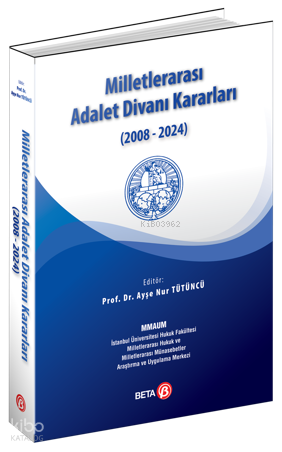 Milletlerarası Adalet Divanı Kararları (2008-2024)