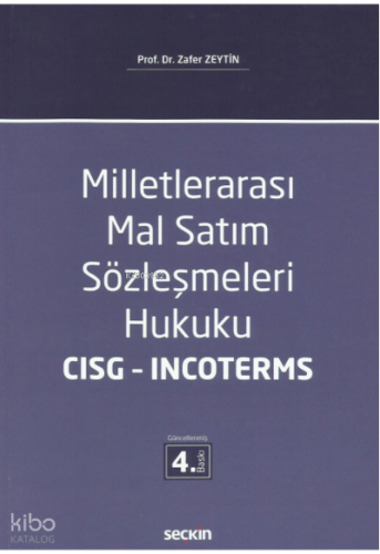 Milletlerarası Mal Satım Sözleşmeleri Hukuku – CISG – Incoterms