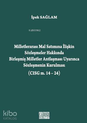 Milletlerarası Mal Satımına İlişkin Sözleşmeler Hakkında; Birleşmiş Mi