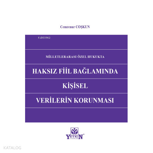 Milletlerarası Özel Hukukta Haksız Fiil Bağlamında