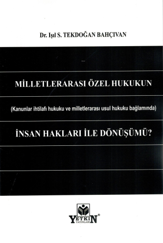 Milletlerarası Özel Hukukun İnsan Hakları ile Dönüşümü? - Kitapiks.com
