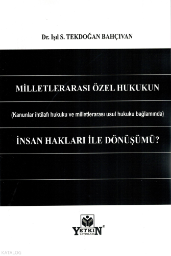 Milletlerarası Özel Hukukun İnsan Hakları ile Dönüşümü?