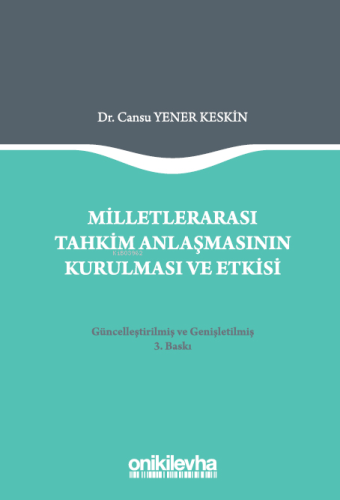 Milletlerarası Tahkim Anlaşmasının Kurulması ve Etkisi