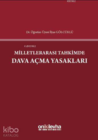 Milletlerarası Tahkimde Dava Açma Yasakları
