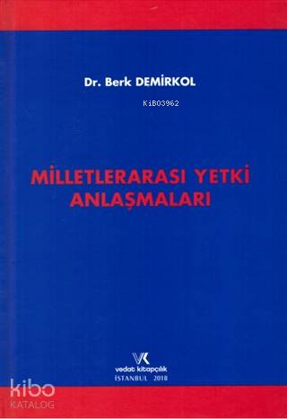Milletlerarası Yetki Anlaşmaları