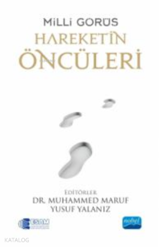 Milli Görüş - Hareketin Öncüleri-