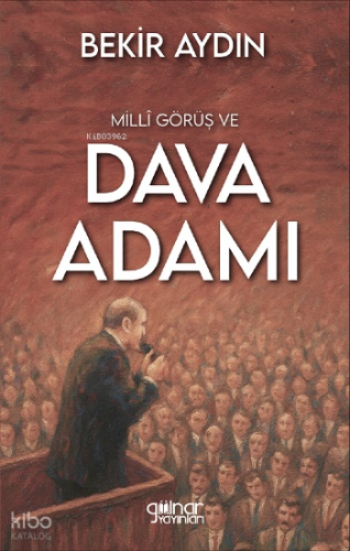 Milli Görüş ve Dava Adamı