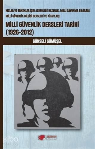 Milli Güvenlik Dersleri Tarihi (1926-2012); Kızlar ve Erkekler İçin Askerliğe Hazırlık, Milli Savunma Bilgileri, Milli Güvenlik Bilgisi Dersleri